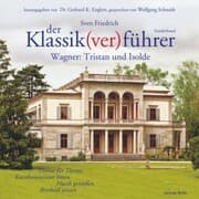 Cover von Der Klassik(ver)führer - Sonderband Wagner: Tristan und Isolde