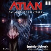 Cover von Atlan - Das absolute Abenteuer 11: Emotio-Schock