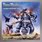 Cover von Perry Rhodan Silber Edition 121: Mission Zeitbrücke (Teil 3)