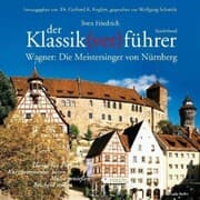 Cover von Der Klassik(ver)führer - Sonderband Wagner: Die Meistersinger von Nürnberg.