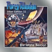 Cover von Perry Rhodan Silber Edition 32: Die letzte Bastion