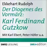 Cover von Der Diogenes des Vormärz-Karl Ferdinand Gutzkow (1811-1878)