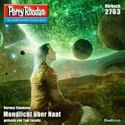 Cover von Perry Rhodan 2763: Mondlicht über Naat