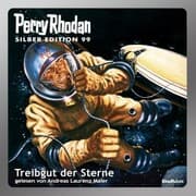 Cover von Perry Rhodan Silber Edition 99: Treibgut der Sterne