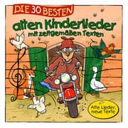 Cover von Die 30 besten alten Kinderlieder mit zeitgemäßen Texten