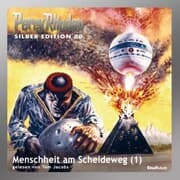 Cover von Perry Rhodan Silber Edition 80: Menschheit am Scheideweg (Teil 1)