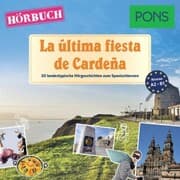 Cover von PONS Hörbuch Spanisch: La última fiesta de Cardeña