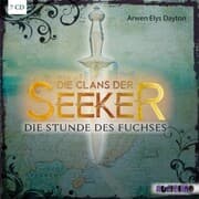 Cover von Die Clans der Seeker (1) - Die Stunde des Fuchses