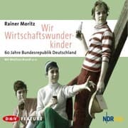Cover von Wir Wirtschaftswunderkinder