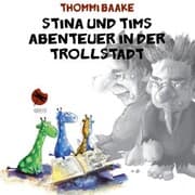 Cover von Stina und Tims Abenteuer in der Trollstadt