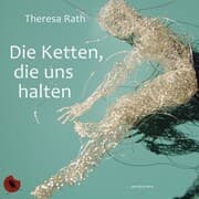 Cover von Die Ketten, die uns halten