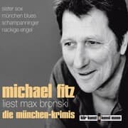 Cover von Michael Fitz liest Max Bronski: Die Münchenkrimis