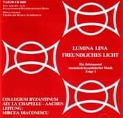 Cover von Rumanisch- byzantinische Musik - LUMINA LINA - FREUNDLICHES LICHT