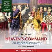 Cover von Heaven's Command - An Imperial Progress (Pax Britannica, Book 1) (Abridged)