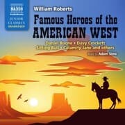 Cover von Famous Heroes of the American West (Unabridged)