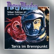 Cover von Perry Rhodan Silber Edition 61: Terra im Brennpunkt