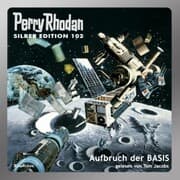 Cover von Perry Rhodan Silber Edition 102: Aufbruch der BASIS
