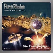 Cover von Perry Rhodan Silber Edition 112: Die Energiejäger