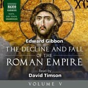 Cover von The Decline and Fall of the Roman Empire, Vol. 5 (Unabridged)