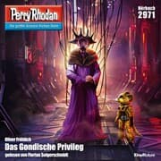 Cover von Perry Rhodan 2971: Das Gondische Privileg