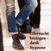 Cover von Eifersucht besiegen - dank Hypnose