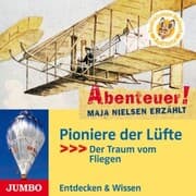 Cover von Abenteuer! Maja Nielsen erzählt. Pioniere der Lüfte