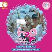 Cover von 08: Miriam eiskalt / Cleos geheimer Freund