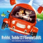 Cover von Robbi, Tobbi und das Fliewatüüt (Das Hörspiel zum Kinofilm)