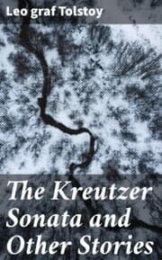 Cover von The Kreutzer Sonata and Other Stories
