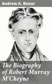 Cover von The Biography of Robert Murray M'Cheyne