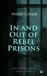 Cover von In and Out of Rebel Prisons (Illustrated Edition)