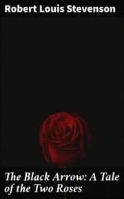Cover von The Black Arrow: A Tale of the Two Roses