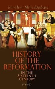Cover von History of the Reformation in the Sixteenth Century (Vol.1-5)