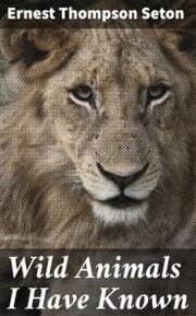 Cover von Wild Animals I Have Known