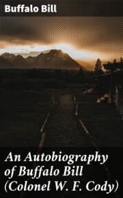 Cover von An Autobiography of Buffalo Bill (Colonel W. F. Cody)