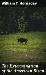 Cover von The Extermination of the American Bison