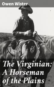 Cover von The Virginian: A Horseman of the Plains