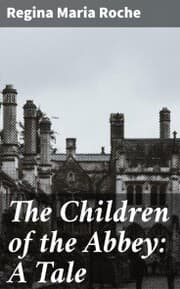 Cover von The Children of the Abbey: A Tale