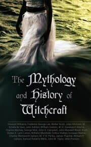 Cover von The Mythology and History of Witchcraft