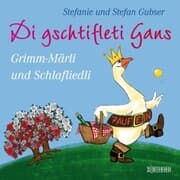 Cover von Di gschtifleti Gans