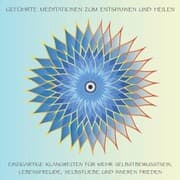 Cover von Geführte Meditationen zum Entspannen und Heilen