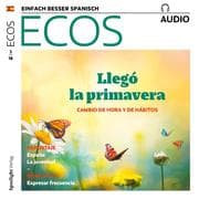 Cover von Spanisch lernen Audio - Frühling: Zeitumstellung und Änderung der Gewohnheiten
