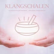 Cover von Magie der Klangschalen - Klangschalentherapie - Heilende Frequenzen der Klangschalen