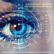Cover von Die Konzentration trainieren, das Lernen leichter machen
