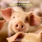 Cover von Herr Uckimann - Abenteuer im Schweinestall