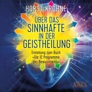 Cover von Über das Sinnhafte in der Geistheilung