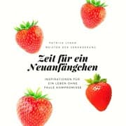 Cover von Zeit für ein Neuanfängchen - wie Veränderung leicht(er) fällt