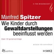 Cover von Wie Kinder durch Gewaltdarstellungen beeinflusst werden