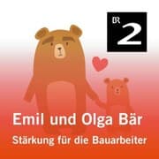 Cover von Emil und Olga Bär: Stärkung für die Bauarbeiter