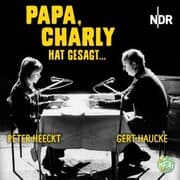 Cover von Papa, Charly hat gesagt ...